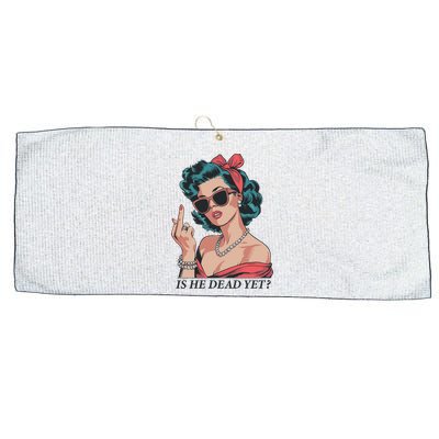Is He Dead Yet Large Microfiber Waffle Golf Towel