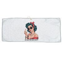 Is He Dead Yet Large Microfiber Waffle Golf Towel