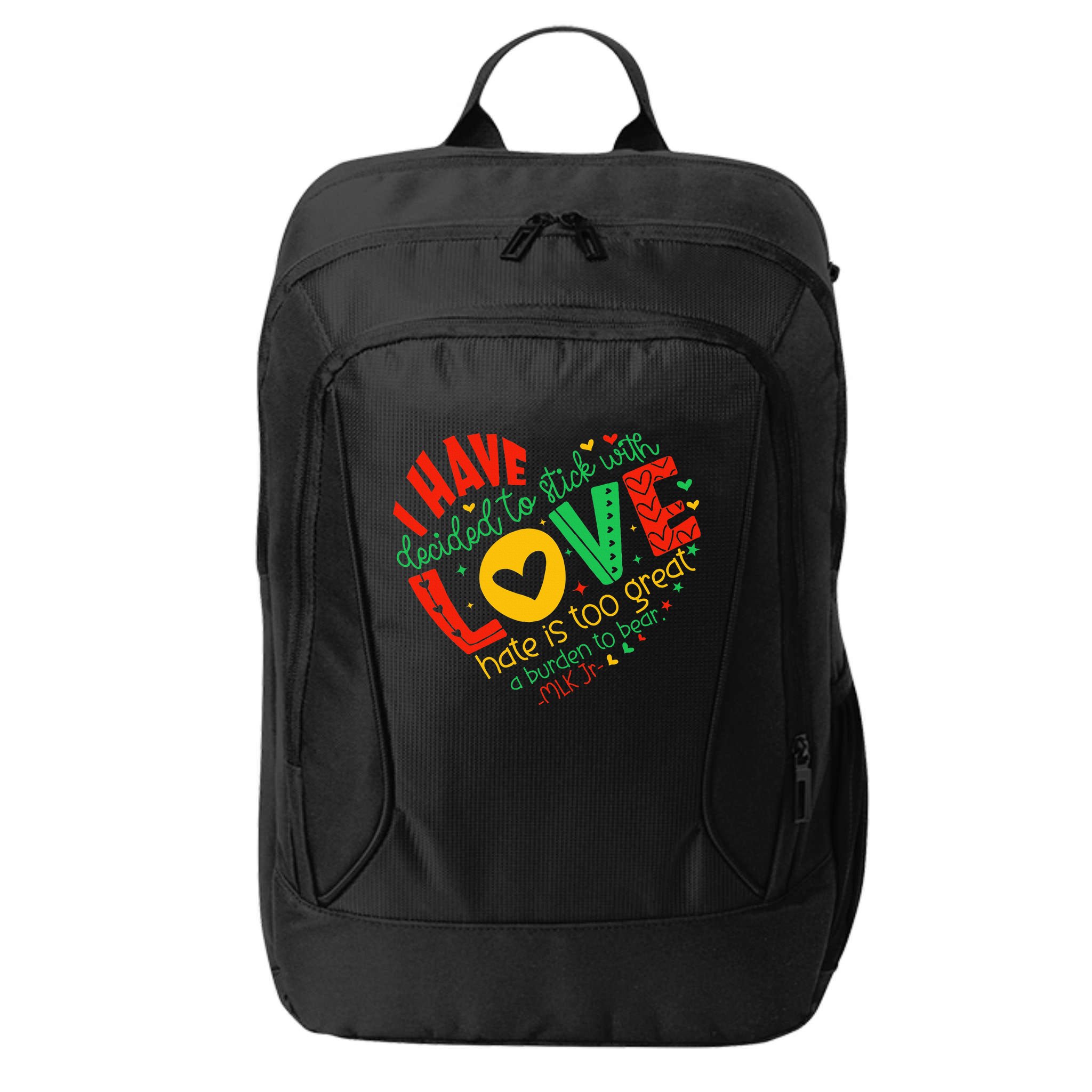 I Have Decided To Stick With Love Mlk Black History Month City Backpack