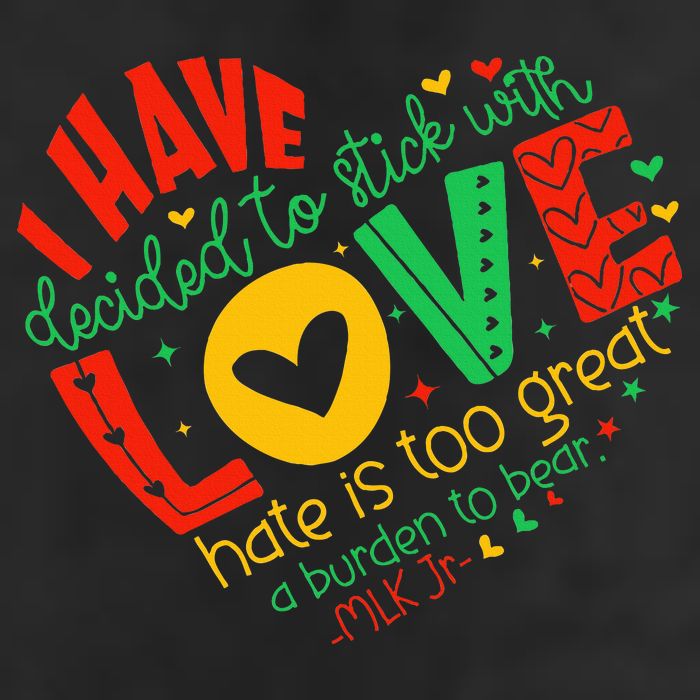 I Have Decided To Stick With Love Mlk Black History Month 25L Jumbo Tote