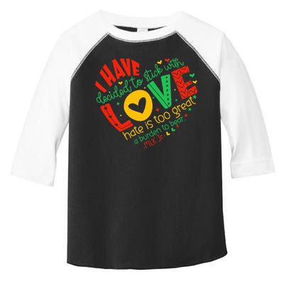 I Have Decided To Stick With Love Mlk Black History Month Toddler Fine Jersey T-Shirt