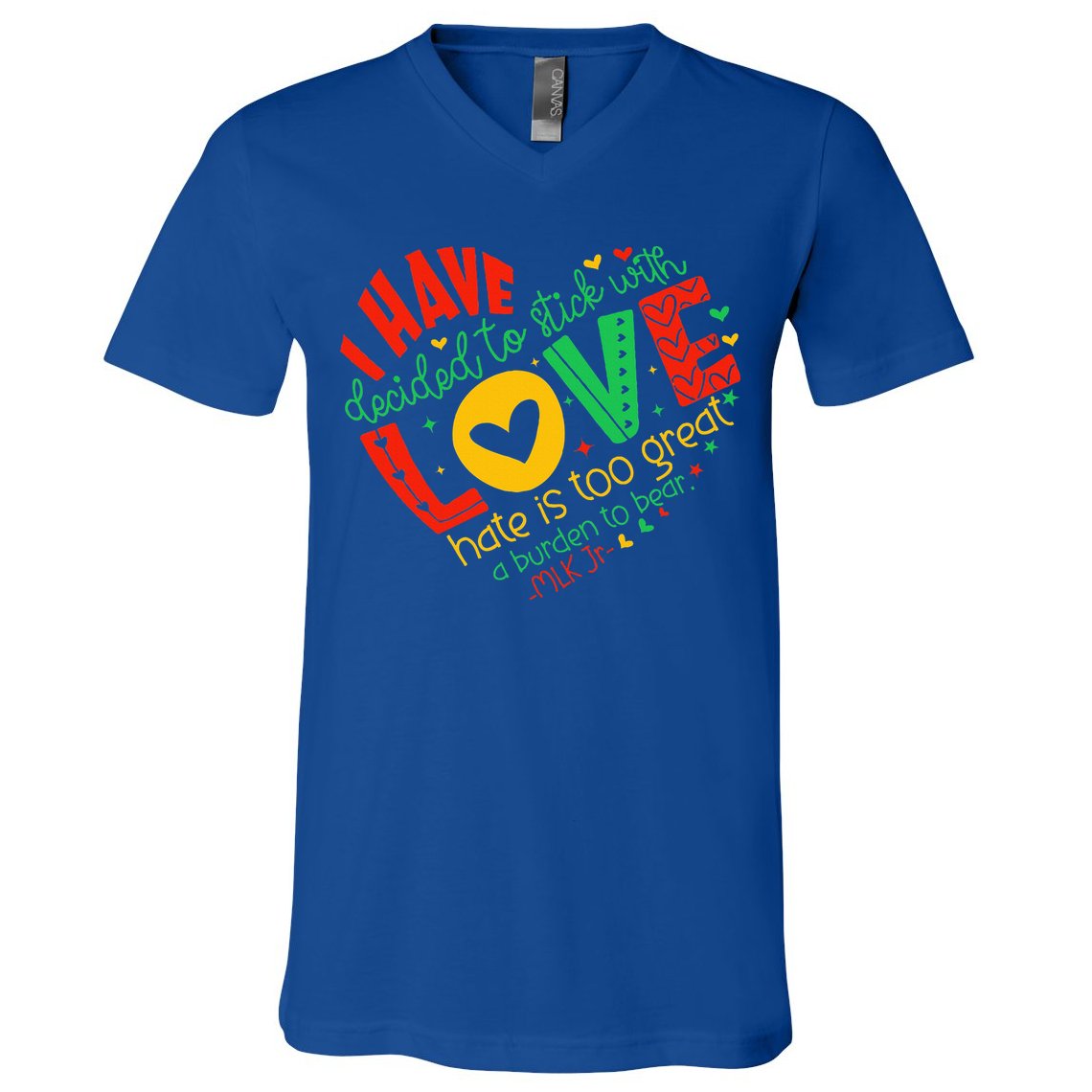 I Have Decided To Stick With Love Mlk Black History Month V-Neck T-Shirt