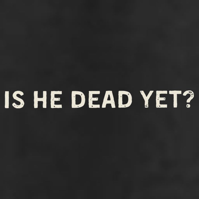 Is He Dead Yet Cool Comfort Performance Bucket Hat