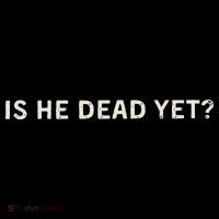 Is He Dead Yet High Crown Mesh Back Trucker Hat