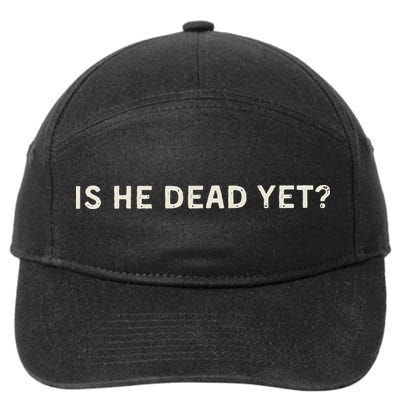 Is He Dead Yet 7-Panel Snapback Hat