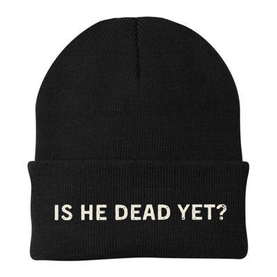 Is He Dead Yet Beanie