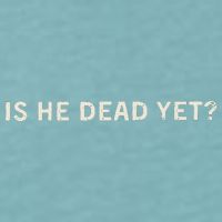 Is He Dead Yet Sueded Cloud Jersey T-Shirt
