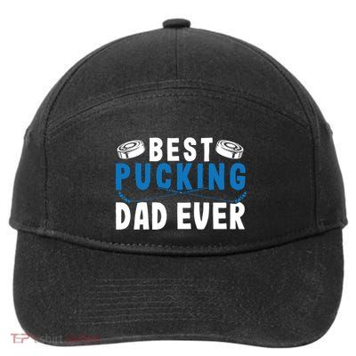 Ice Hockey Dad Best Pucking Dad Gift 7-Panel Snapback Hat
