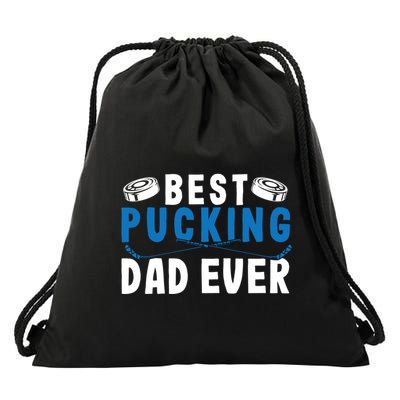 Ice Hockey Dad Best Pucking Dad Gift Drawstring Bag