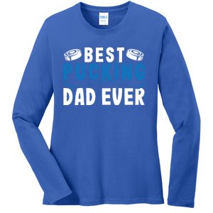 Ice Hockey Dad Best Pucking Dad Gift Ladies Long Sleeve Shirt