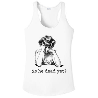 Is He Dead Yet Ladies PosiCharge Competitor Racerback Tank