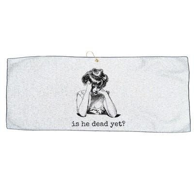Is He Dead Yet Large Microfiber Waffle Golf Towel