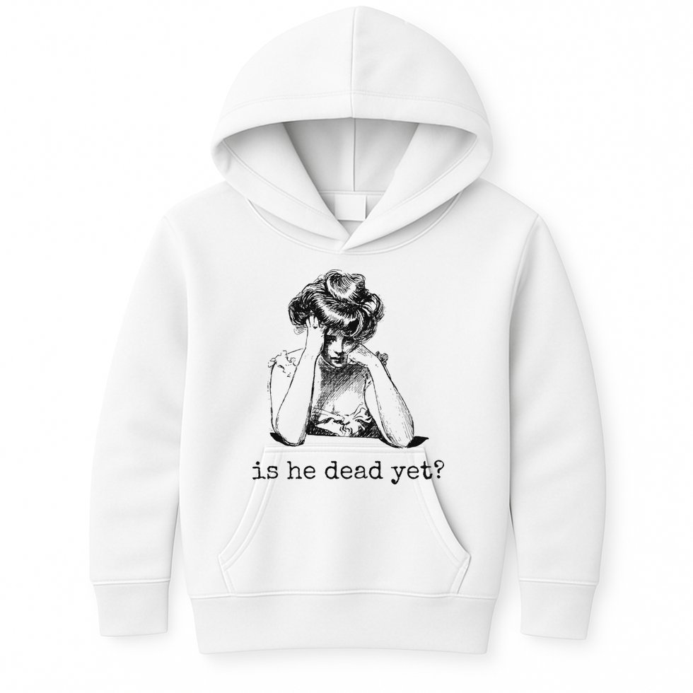 Is He Dead Yet Kids Hoodie
