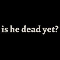 Is He Dead Yet Vintage Visor