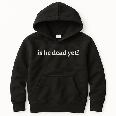 Is He Dead Yet Vintage Kids Hoodie