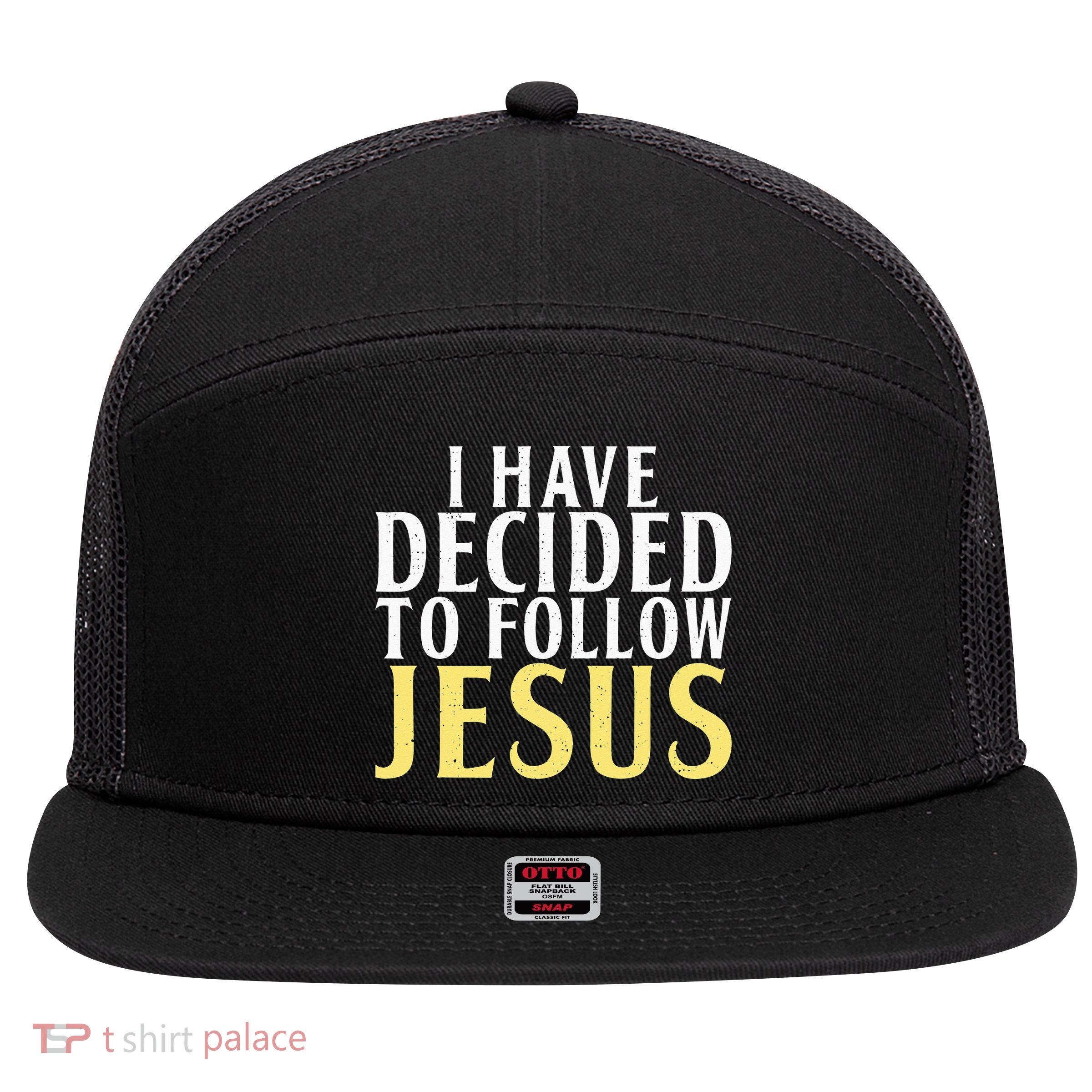 I have decided to follow Jesus God Religious 7 Panel Mesh Trucker Snapback Hat