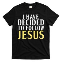 I have decided to follow Jesus God Religious T-Shirt