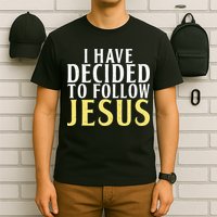 I have decided to follow Jesus God Religious T-Shirt