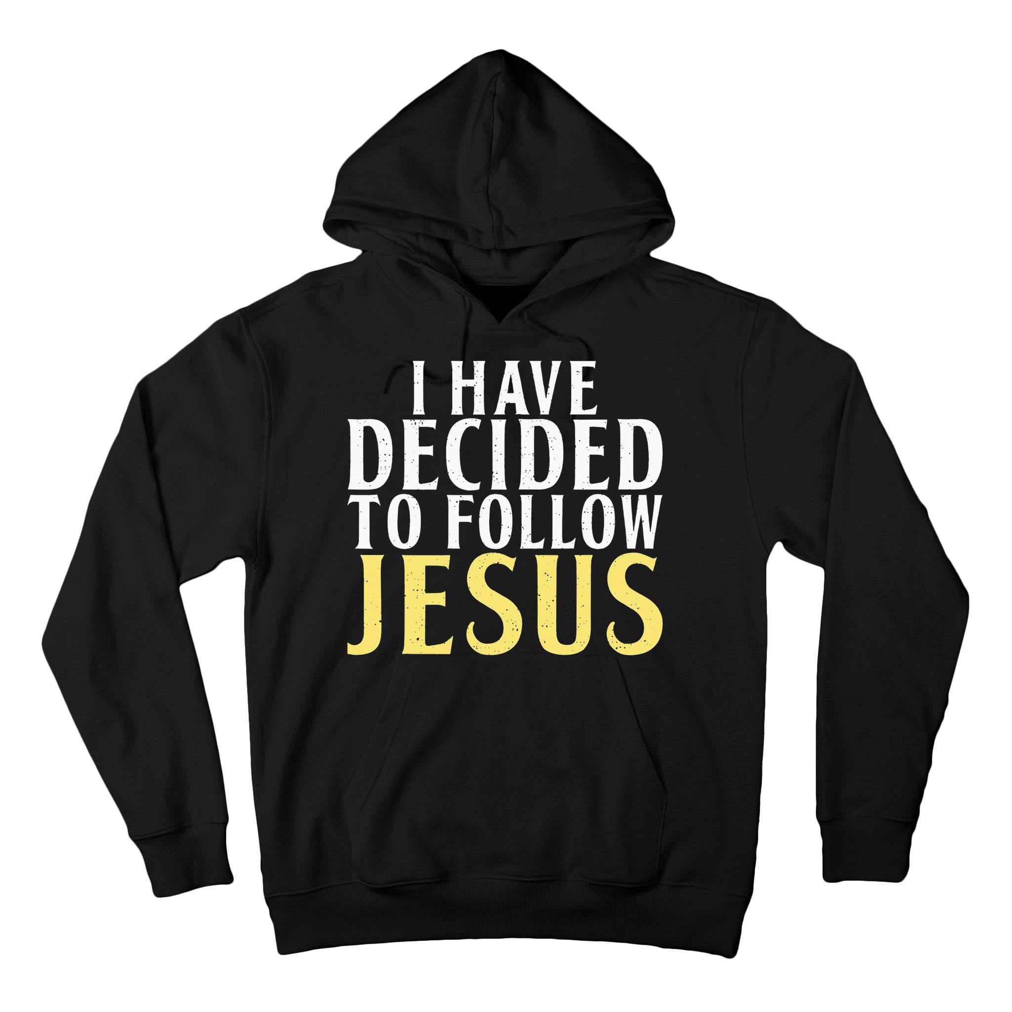 I have decided to follow Jesus God Religious Tall Hoodie