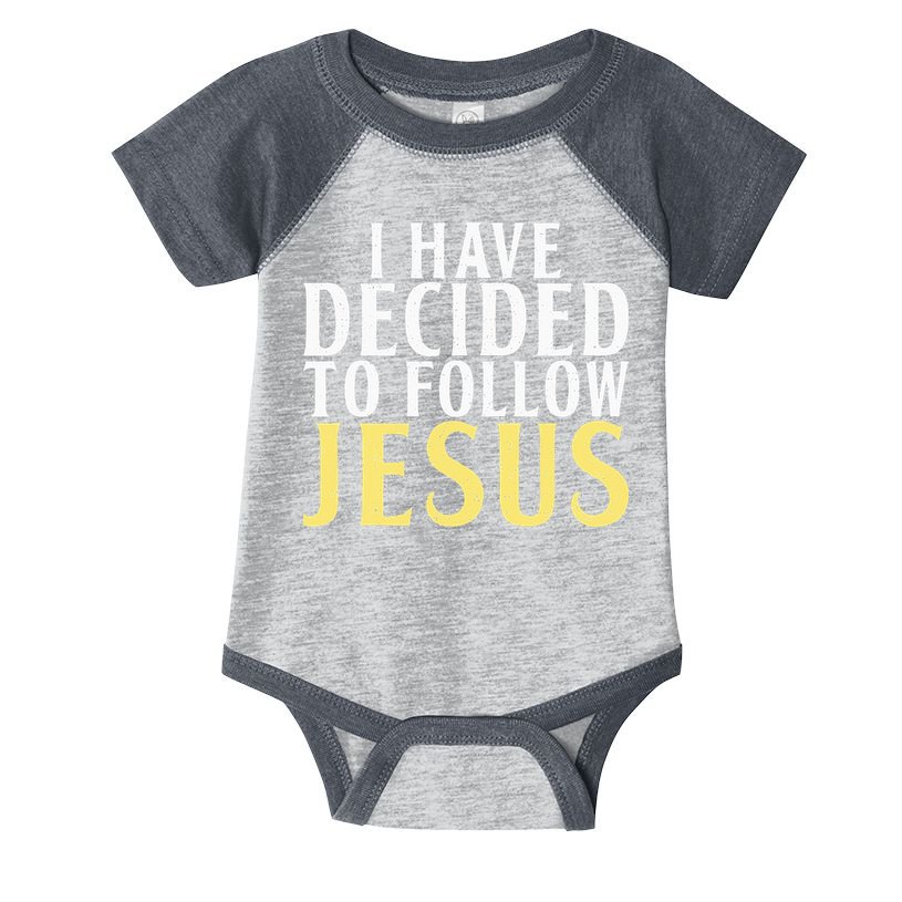 I have decided to follow Jesus God Religious Infant Baby Jersey Bodysuit