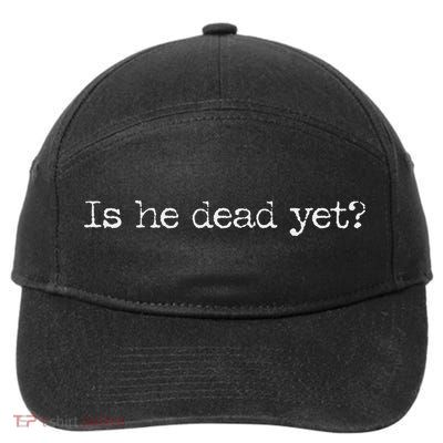 Is He Dead Yet Long Sleeve 7-Panel Snapback Hat