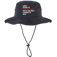 I Have Decided To Stick With Love Hate Is Too Great A Burden To Bear Bucket Hat
