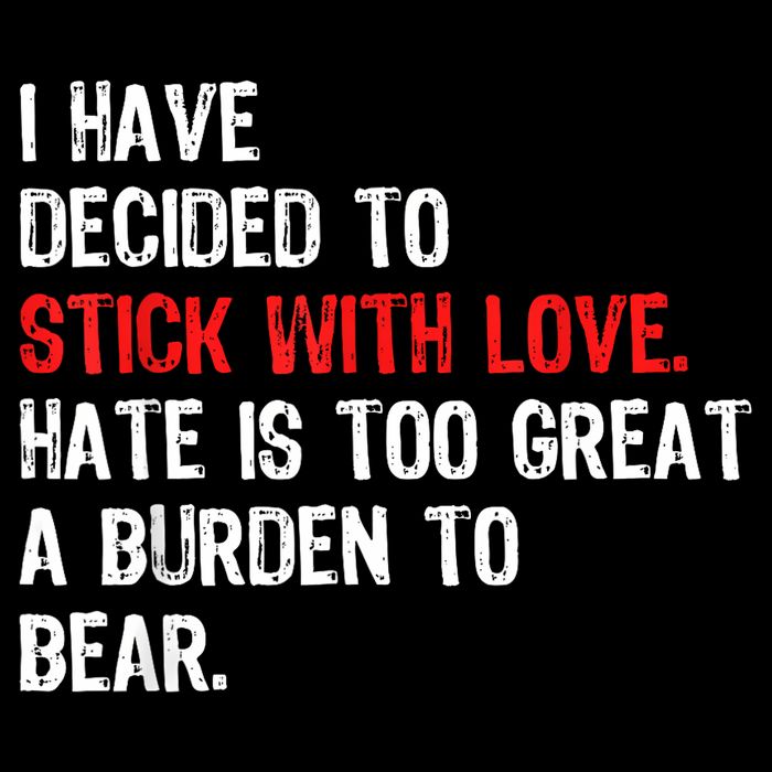 I Have Decided To Stick With Love Hate Is Too Great A Burden To Bear 16 in Basic Backpack