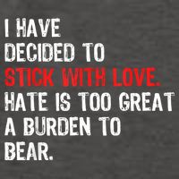 I Have Decided To Stick With Love Hate Is Too Great A Burden To Bear Vector Backpack