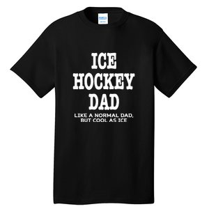 Ice Hockey Dad Definition Funny Proud Sports Father's Day Gift Tall T-Shirt