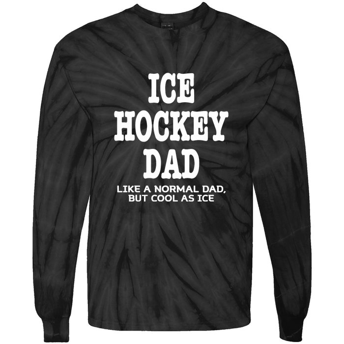 Ice Hockey Dad Definition Funny Proud Sports Father's Day Gift Tie-Dye Long Sleeve Shirt