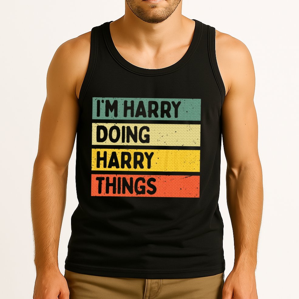 IM Harry Doing Harry Things Funny Personalized Quote Tank Top