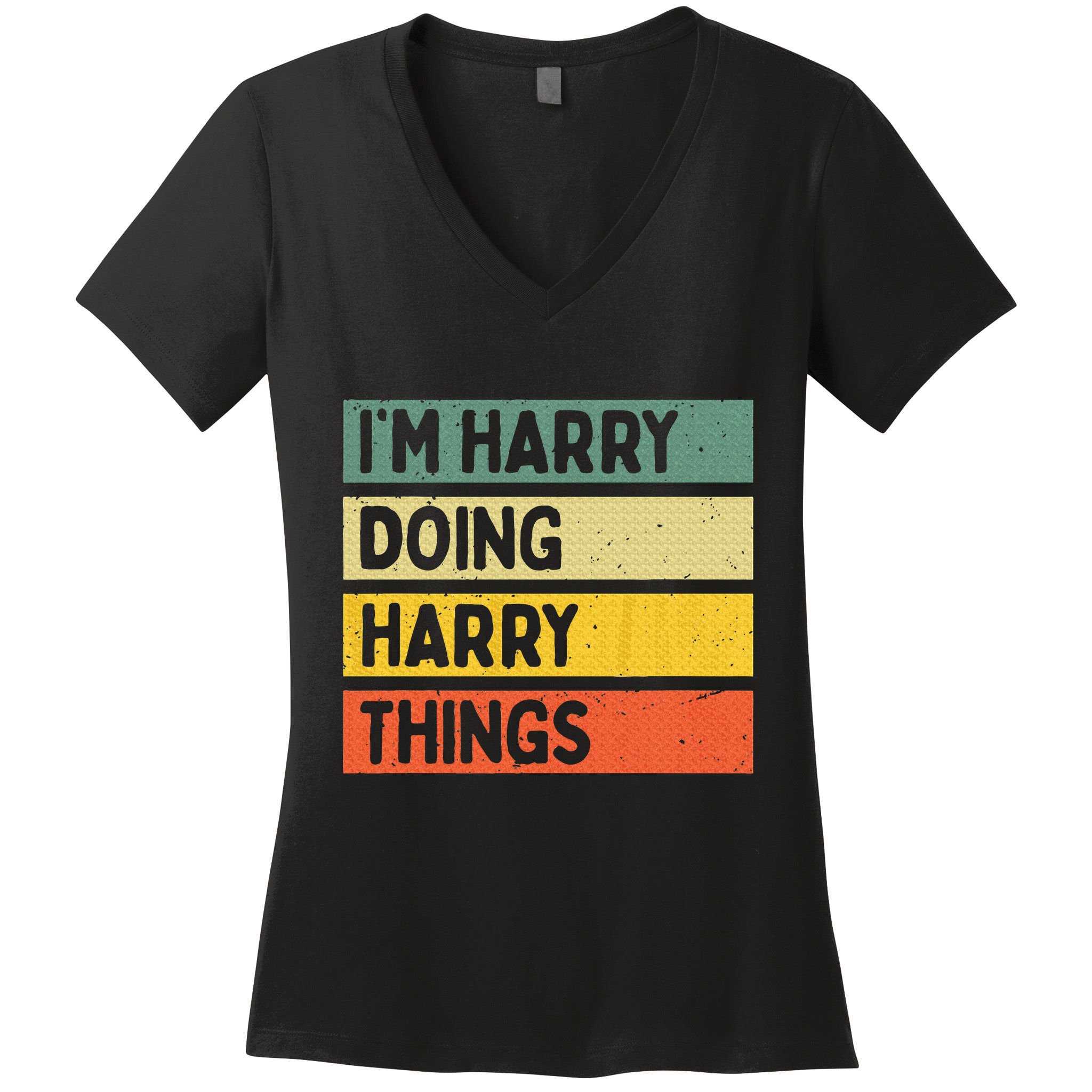 IM Harry Doing Harry Things Funny Personalized Quote Women's V-Neck T-Shirt