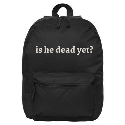 Is He Dead Yet Vintage 16 in Basic Backpack