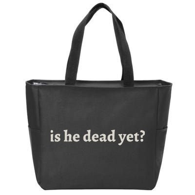 Is He Dead Yet Vintage Zip Tote Bag