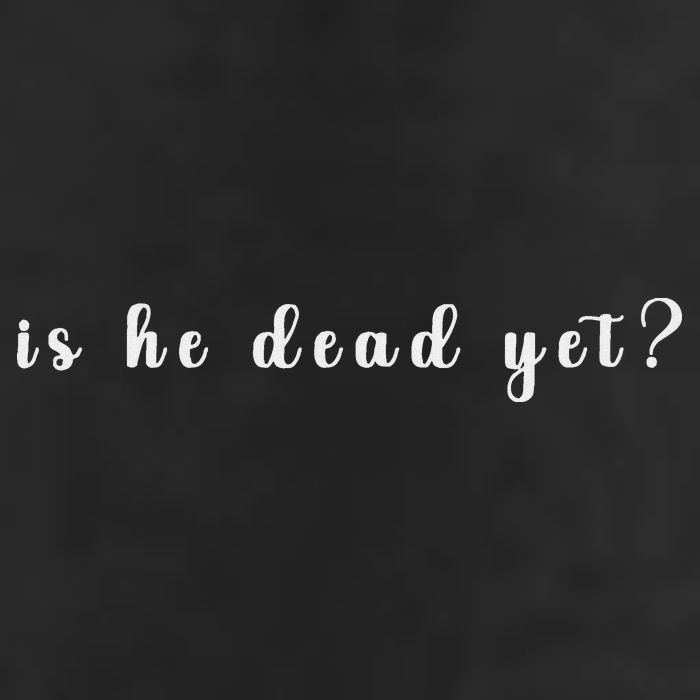 Is He Dead Yet Sarcastic Sarcastic Microfiber Hand Towel