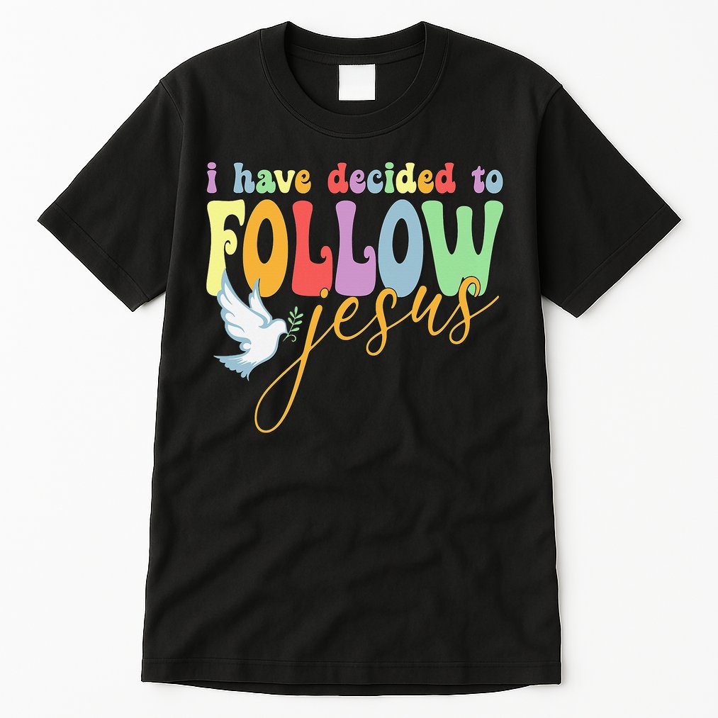 I Have Decided To Follow Jesus No Turning Back Tall T-Shirt