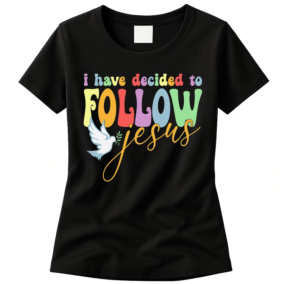 I Have Decided To Follow Jesus No Turning Back Womens T-Shirt