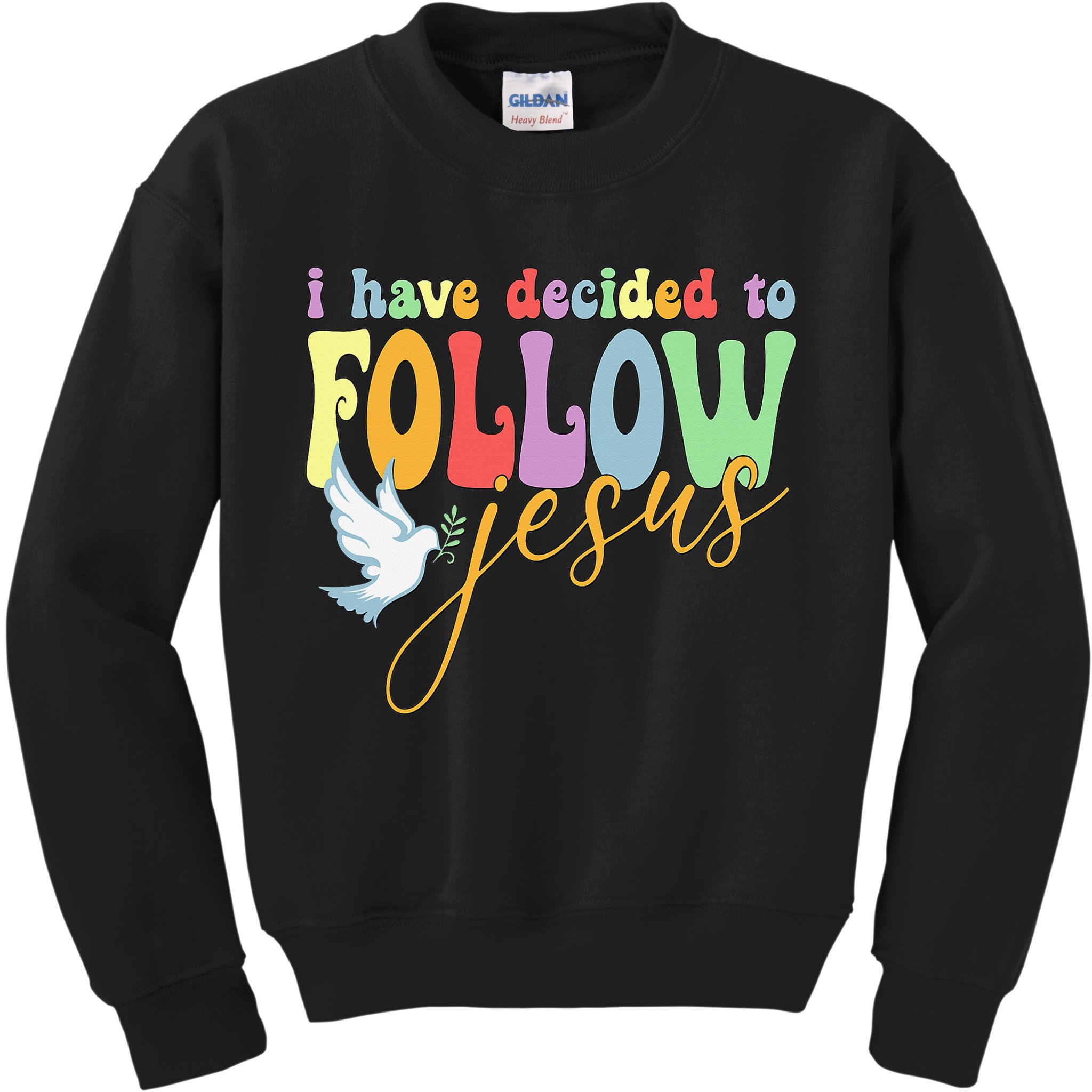 I Have Decided To Follow Jesus No Turning Back Kids Sweatshirt