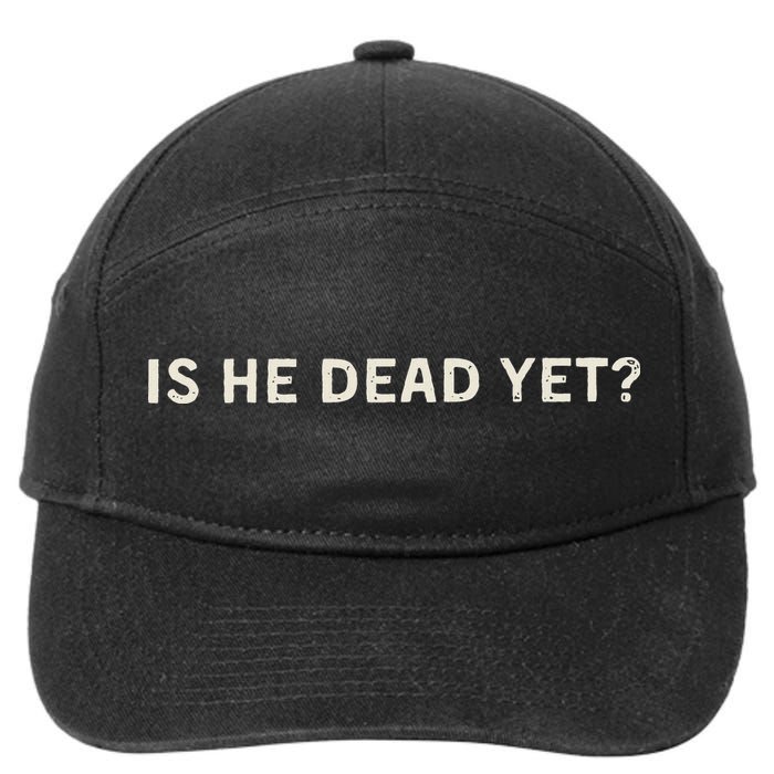 Is He Dead Yet 7-Panel Snapback Hat