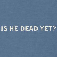 Is He Dead Yet Garment-Dyed Sweatshirt