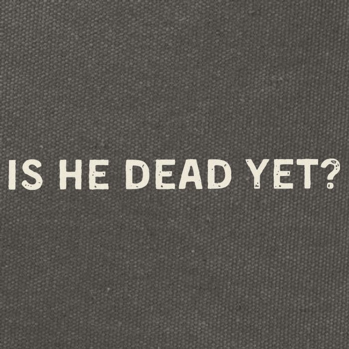 Is He Dead Yet Cotton Canvas Backpack