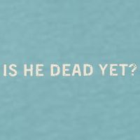 Is He Dead Yet Sueded Cloud Jersey T-Shirt