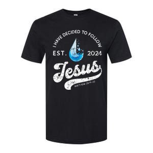 I Have Decided To Follow Jesus Baptism Babtized 2024 Softstyle CVC T-Shirt