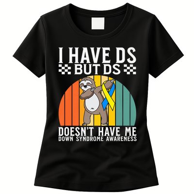 I Have DS Down Syndrome Awareness Down Syndrome Womens T-Shirt