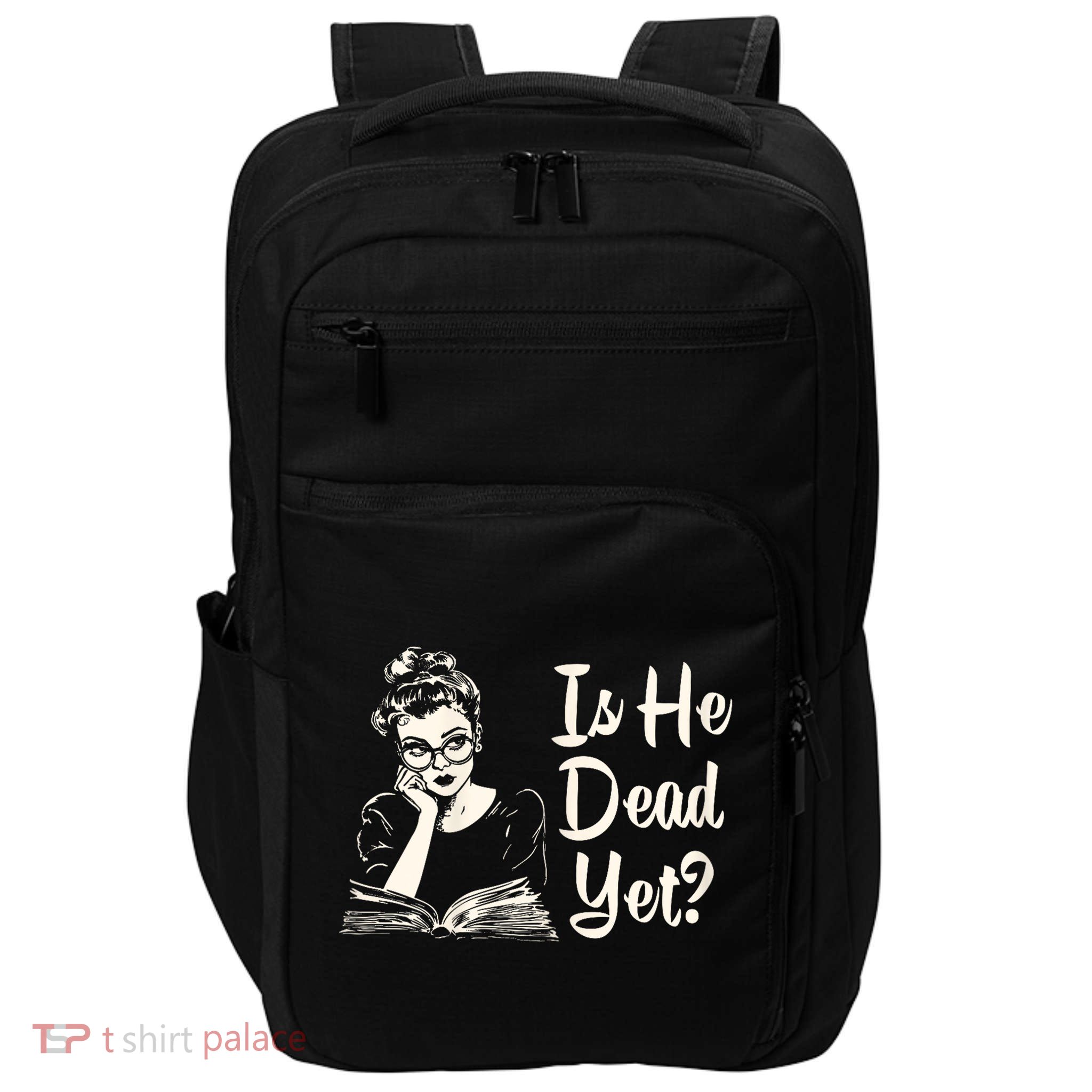 Is He Dead Yet Is He Dead Yet Impact Tech Backpack