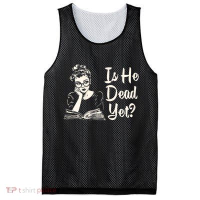 Is He Dead Yet Is He Dead Yet Mesh Reversible Basketball Jersey Tank