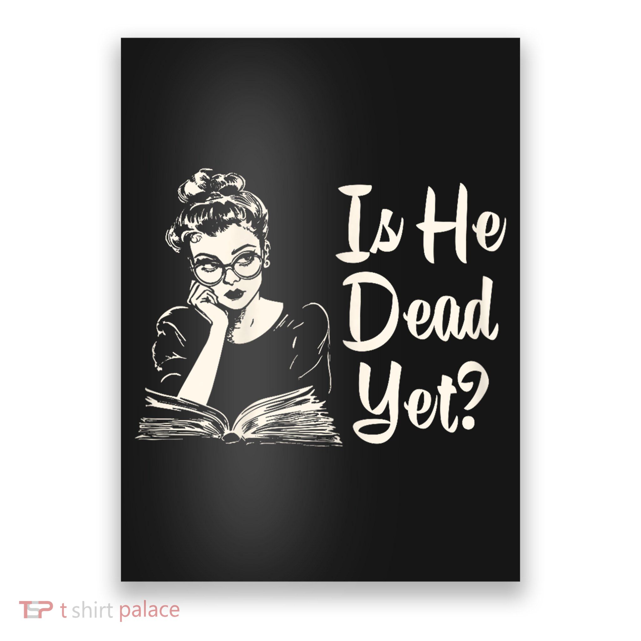 Is He Dead Yet Is He Dead Yet Poster