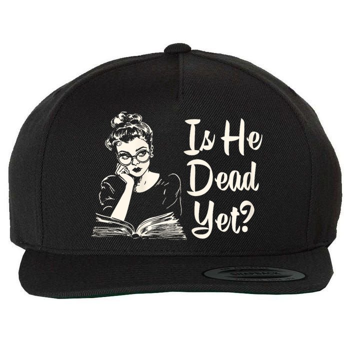 Is He Dead Yet Is He Dead Yet Wool Snapback Cap