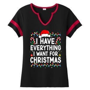 I Have Everything I Want For Christmas Ladies Halftime Notch Neck Tee