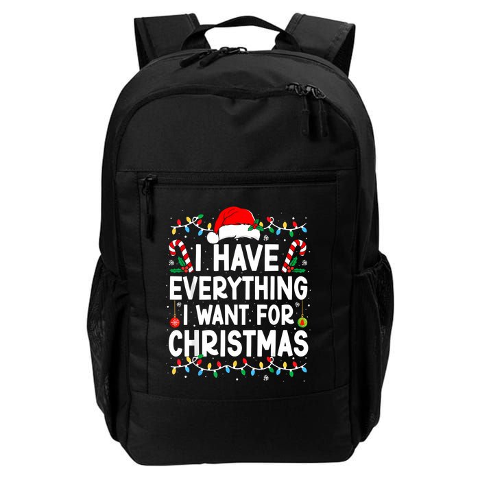I Have Everything I Want For Christmas Backpack